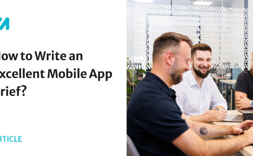 Mastering the Art of Crafting an Effective Mobile App Brief: A Complete Guide with Free Template